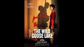 The Wild Goose Lake - Movie Review - (CIFF 2019)