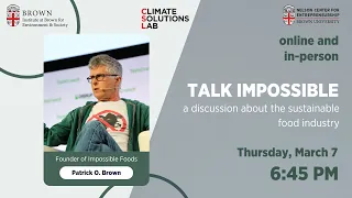 Talk Impossible: Discussion with Founder of Impossible Foods - Patrick Brown