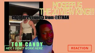 CASH APP request from @ETHAN TOM CANDY - HEY, I DON’T WORK HERE #reaction #moseefus #the20viewking