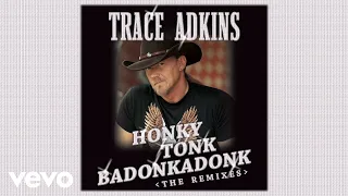 Trace Adkins - Honky Tonk Badonkadonk ('70s Groove Mix/Audio)