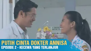 Putih Cinta Dokter Annisa - Episode 2