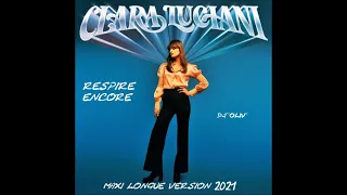 Clara Luciani   Respire encore   Maxi Longue Version 2021   Dj' Oliv'