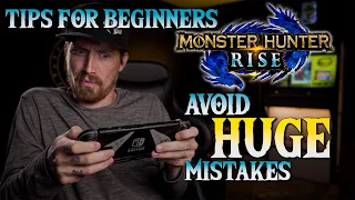 Monster Hunter Rise Tips for BEGINNERS! (Don't Make My Huge Mistake!)