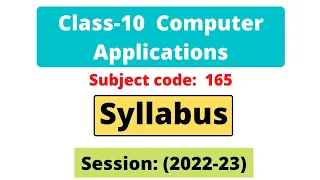 Computer Applications CBSE Class 10 syllabus session 2022-23 | Latest syllabus