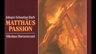 Johann Sebastian Bach: St Matthew Passion, BWV 244 - Nikolaus Harnoncourt, 1971 (Audio video)