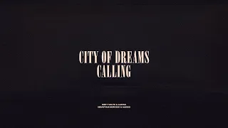 City Of Dreams / Calling