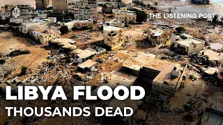 Libyans still counting their dead after colossal flood hits Derna | The Listening Post