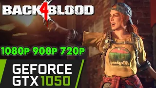 Back 4 Blood on GTX 1050 2GB | 1080p 900p 720p | PC Performance Gameplay!