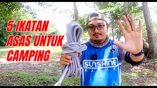 5 Basic Knots For Camping/Outdoor | Camping Malaysia | Camping Tips