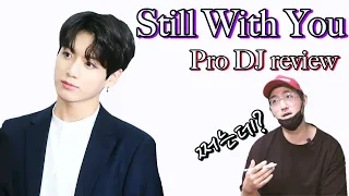 (ENG)BTS Jungkook 정국 'Still With You'  왜 슬픈데 편안해?  -세계최초리뷰-#stormick