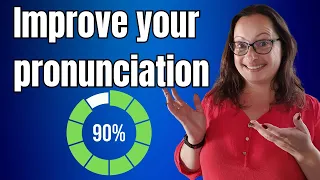 This 1 thing will improve your English pronunciation by 90%