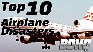 Top 10 Worst Airplane Disasters in History!