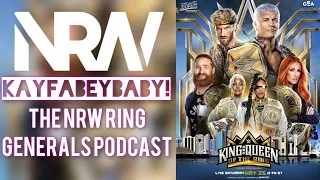 KayFabeyBaby!: The NRW Ring Generals Podcast 057! Wrestling! WWE King & Queen of the Ring 2024 Picks