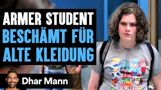Armer Student BESCHÄMT FÜR ALTE KLEIDUNG | Dhar Mann