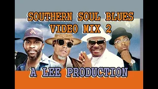 SOUTHERN SOUL BLUES VIDEO 2  MIX LEE PRODUCTION