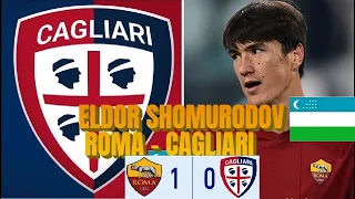 Элдор Шомуродов в матче Рома 1 0 Кальяри! Супер матч!Важная победа!