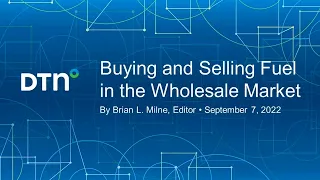 Buying and Selling Fuel in the Wholesale Market