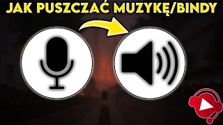 Jak puszczać muzykę/bindy przez mikrofon |Poradnik|