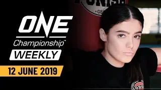 ONE Championship Weekly | 12 June 2019