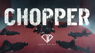 C.T.O - 《 #chopper  》Official Music Video