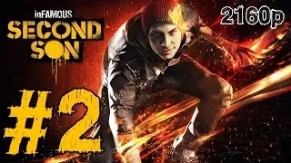 Infamous Second Son Walkthrough Part 2 Evil Chooices - Gameplay - No Commentary PS4 [2160p 4k]