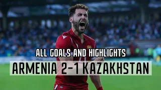 Armenia - Kazakhstan 2-1 all goals and highlights | Армения - Казахстан (2-1) голы и опасные моменты