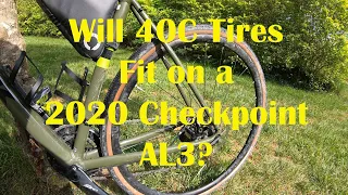 Will 40C Tires fit on a 2020 Trek Checkpoint AL3?
