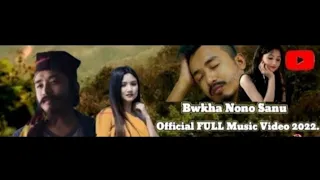 Bwkha Nono Sanu Official FULL New Kokborok Music Video 2023 || Ft Rocky & Rumi Murasing.