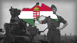 Hungarian WW2 march - Győzni, győzni, győzni kell nekünk!