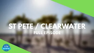 St Pete / Clearwater, Florida | BEAUTIFUL BEACHES | Full Episode