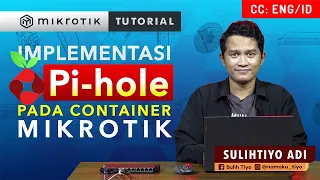 Pi-Hole Implementation on Containers - MIKROTIK TUTORIAL [ENG SUB]