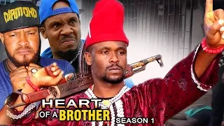 Heart Of A Brother Season 1  - Zubby Micheal 2017 Latest Nigerian Nollywood Movie