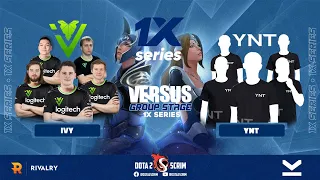 IVY vs YNT - 1x Series - Group Stage - Game Highlights - BO3