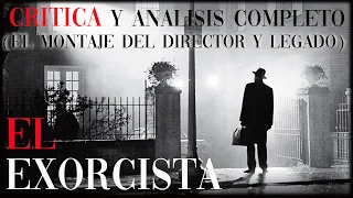 EL EXORCISTA (El montaje del director) de William Friedkin (1973) CRÍTICA.