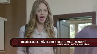 Remélem legközelebb sikerül meghalnod :) (12) részlet #1