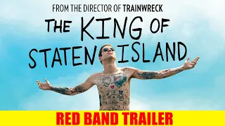 The King of Staten Island | Red Band Trailer | Own it now on Digital, Blu-ray & DVD