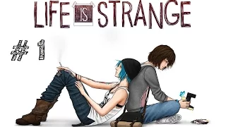 Life is Strange | Прохождение (русская озвучка) #1