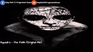 Aquadro - The Faith (Original Mix)