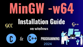 How to install MinGW w64 on Windows 10/11 [2024 Update] MinGW GNU Compiler | C & C++ Programming