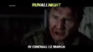 RUN ALL NIGHT - "Survive" TVC - In Cinemas 12 March