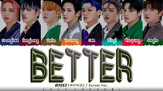 ATEEZ - 'BETTER' (Korean Ver.) Lyrics [Color Coded_Han_Rom_Eng]