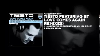 Tiësto featuring BT - Love Comes Again (Manufactured Superstars vs. JQA Remix)
