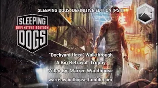 SLEEPING DOGS: DEFINITIVE EDITION (PS4) - "Dockyard Heist" Walkthrough