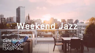 Weekend Cafe Jazz - Chill Out Jazz Hiphop & Slow Guitar Jazz Music