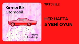 Radyo Tiyatrosu: Kırmızı Bir Otomobil | Polisiye