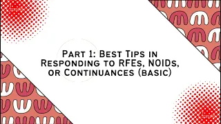 Part 1: Best Tips in Responding to RFEs, NOIDs, or Continuances (Basic)