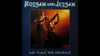 Flotsam & Jetsam - No Place for Disgrace (1988)