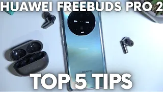 Huawei FreeBuds Pro 2 - 5 Tips | Most Useful Features