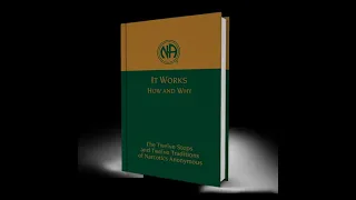 Narcotics Anonymous It Works How and Why Step Four