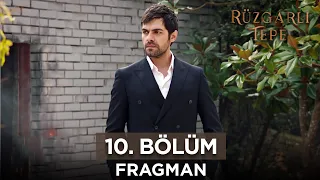 Rüzgarlı Tepe 10. Bölüm Fragmanı - 12 Ocak Cuma @RuzgarliTepe